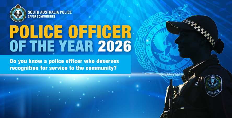 Nominations extended for the South Australia Police Officer of the Year Award